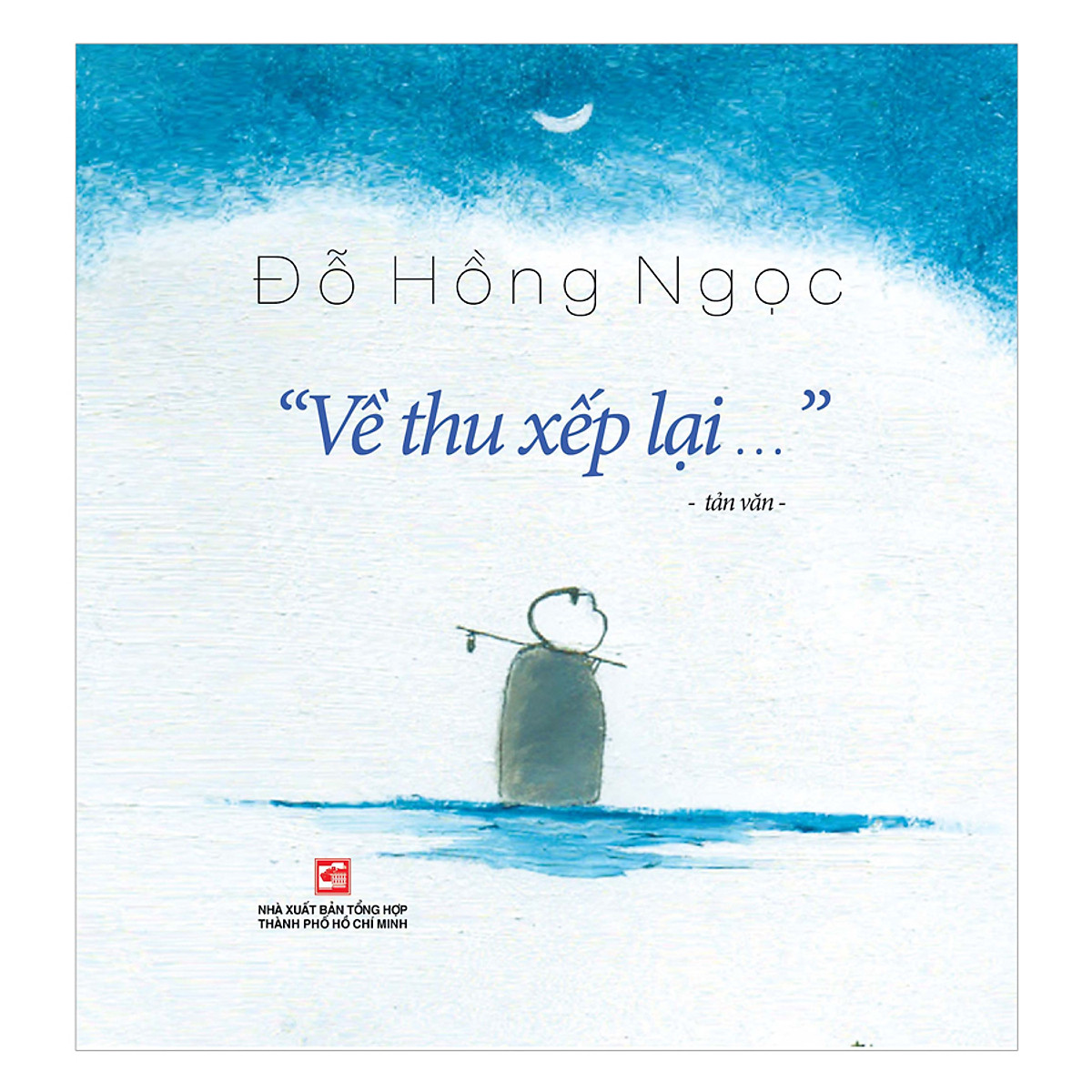 Nxbhcm - sách về thu xếp lại tản văn