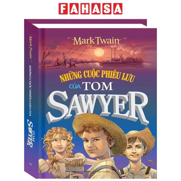 Fahasa - Những Cuộc Phiêu Lưu Của Tom Sawyer
