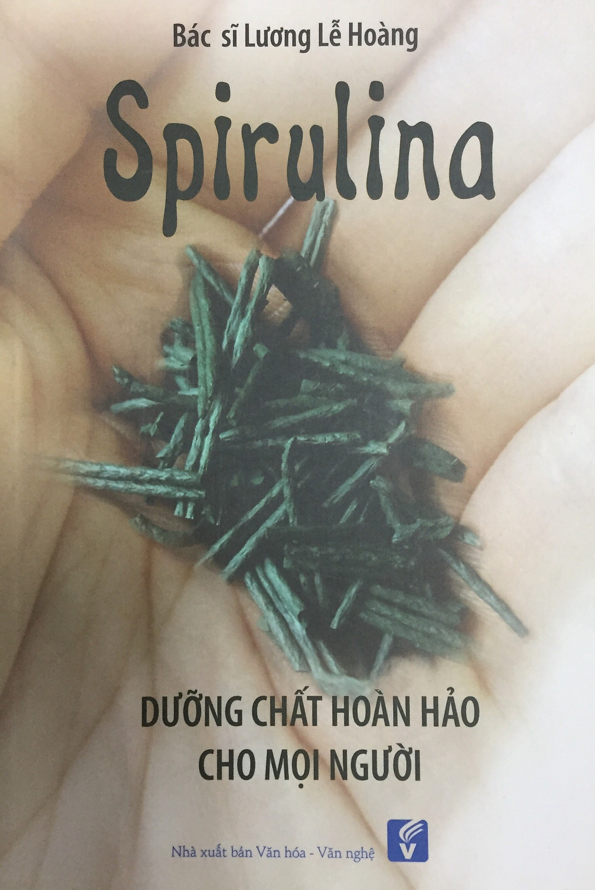 Nxbhcm - sách spirulina - dưỡng chất hoàn hảo cho mọi người