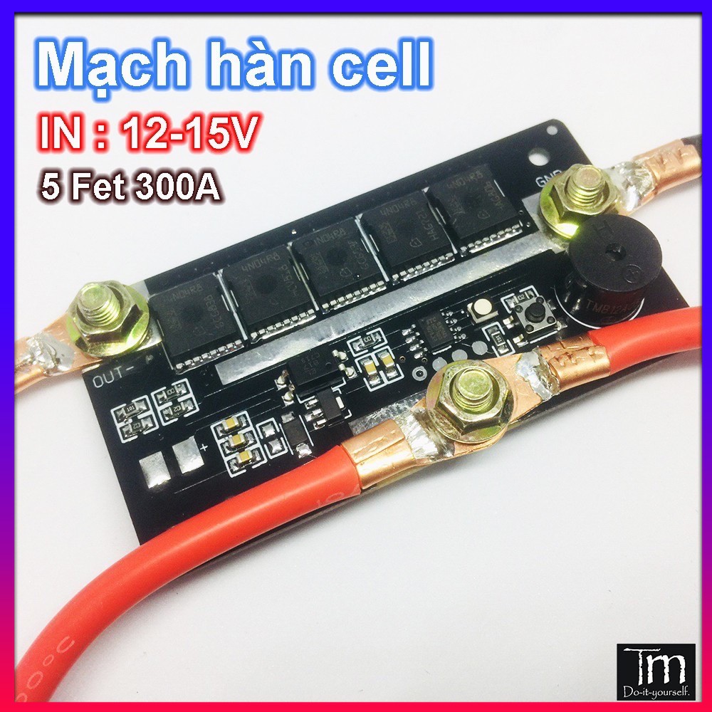 Mạch Hàn Cell Pin 5 Fet 12V Acquy - Siêu Tụ