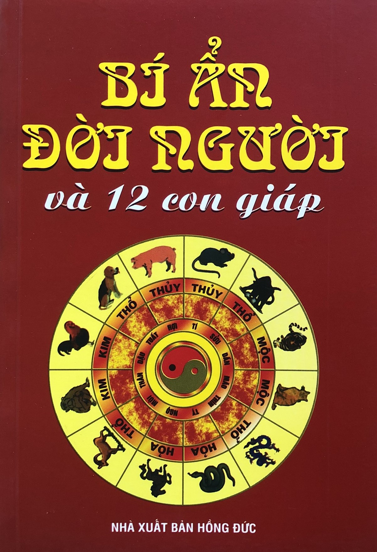 Bí Ẩn Đời Người Và 12 Con Giáp