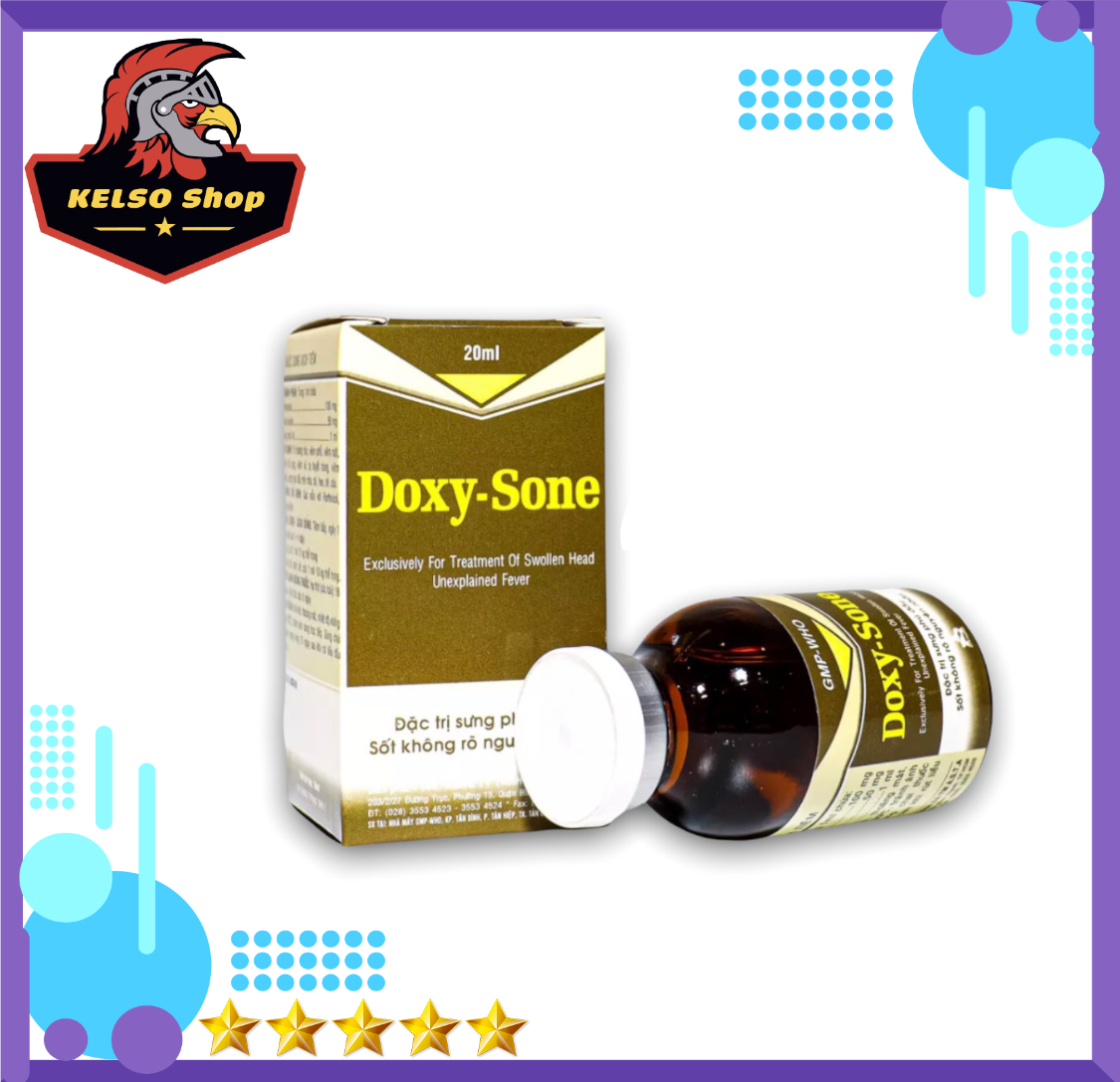Thuốc gà đá DOXY - SONE sưng phù đầu, sốt dành cho gà đá 20 ml