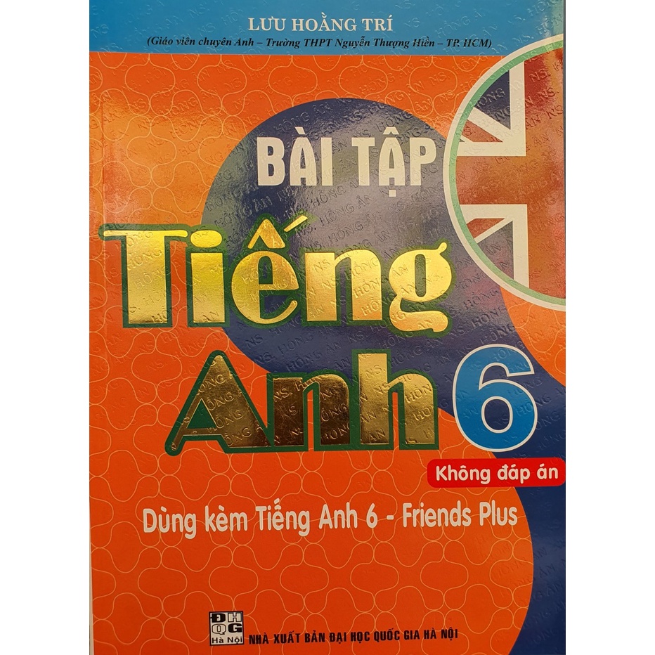 Bài tập tiếng anh 6 dùng kèm tiếng anh 6 friends plus