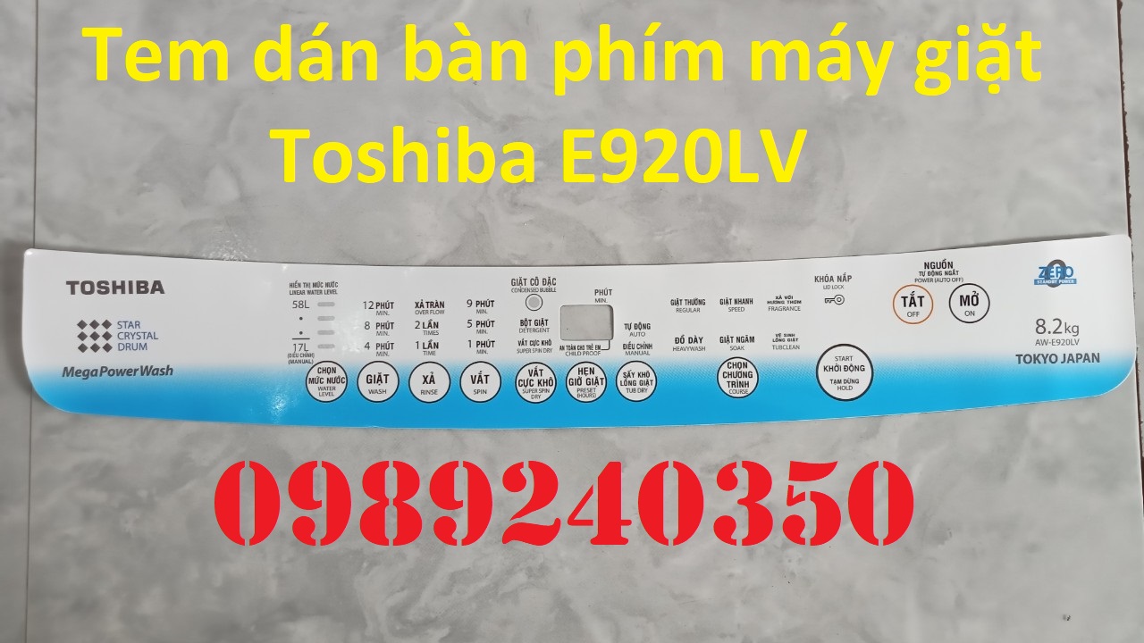 Tem bảng điều khiển máy giặt toshiba aw - e920lv tem dán mặt bán phím