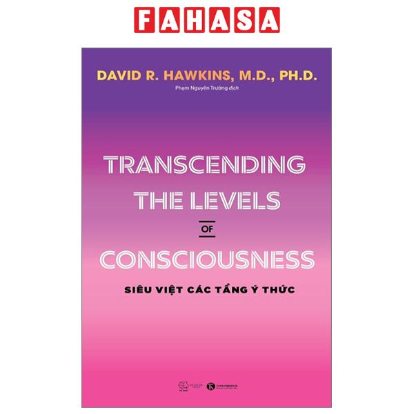 Fahasa - Transcending The Levels Of Consciousness - Siêu Việt Các Tầng Ý Thức