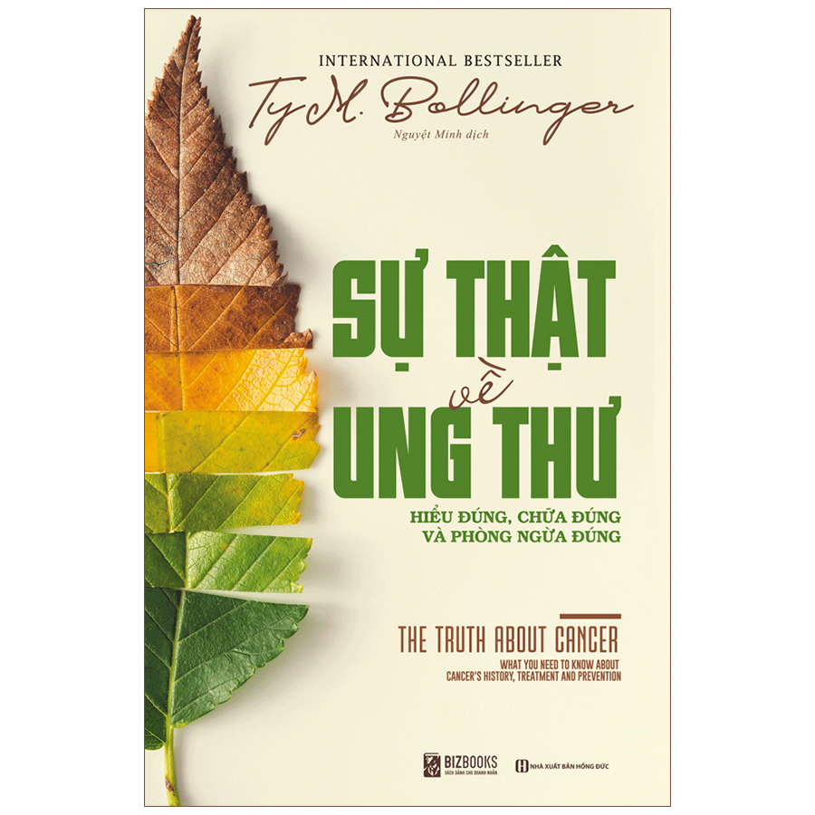 Sách - Sự thật về ung thư: Hiểu đúng, chữa đúng và phòng ngừa đúng
