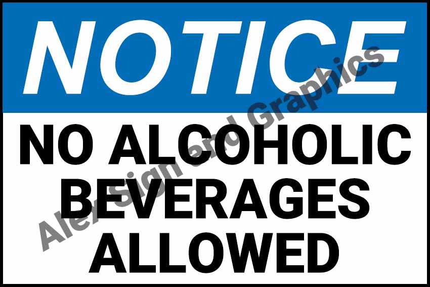 Notice: No Alcoholic Beverages Allowed PVC Signage A4 Size (7.5 x 11.25 ...