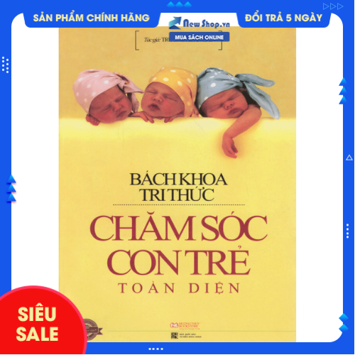 Sách - bách khoa chăm sóc con trẻ toàn diện - newshop