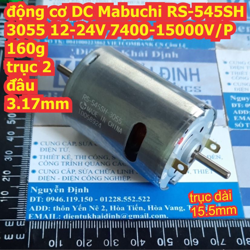 Động cơ dc mabuchi rs-545sh 3055 12-24v 7400-15000v/p 160g trục 3.17mm 2 đầu kde3480