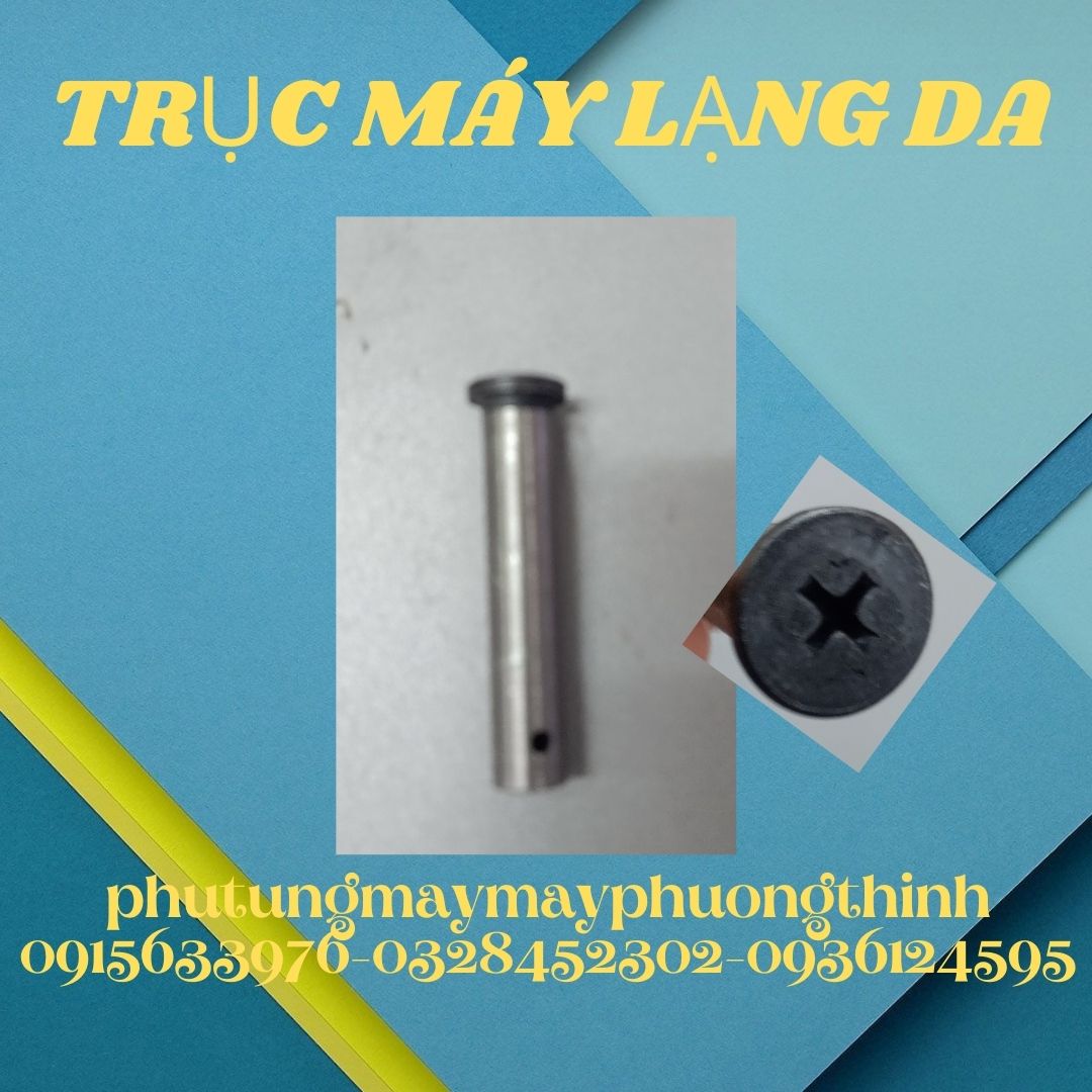 Trục máy lạng da