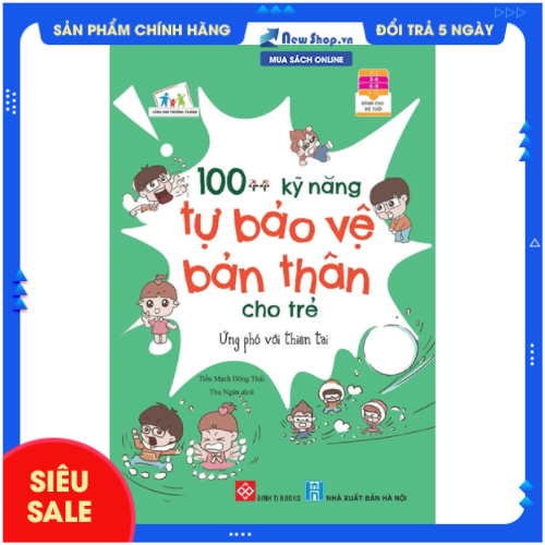 Sách - 100++ kỹ năng tự bảo vệ bản thân cho trẻ - ứng phó với thiên tai - newshop