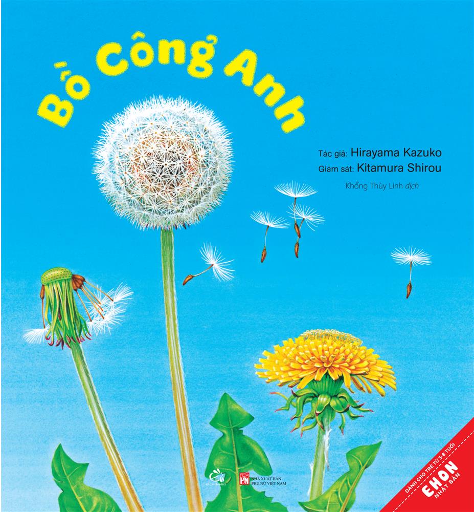 CASA SUNSHINE - Ehon Nhật Bản: Bồ Công Anh