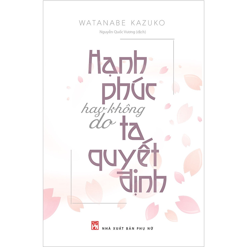 Hạnh phúc hay không do ta quyết định