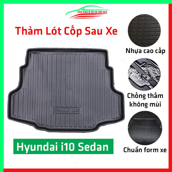 Thảm nhựa lót cốp sau xe ô tô Hyundai i10 Sedan, tấm lót sàn cốp bằng nhựa dẻo cao cấp, không mùi, chống thấm nước tốt