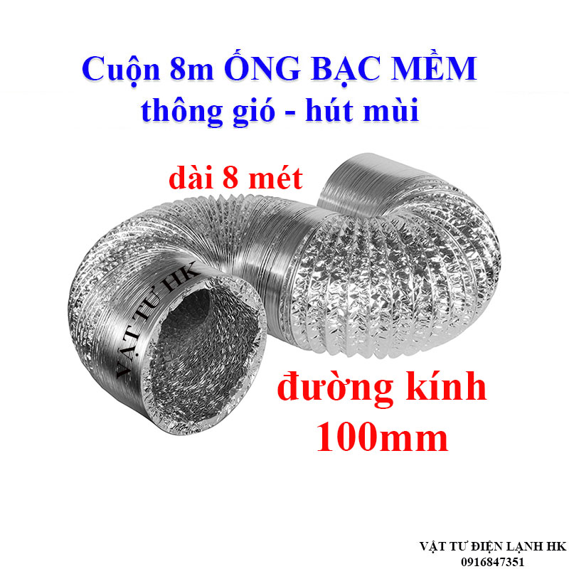 Ống bạc co giãn phi 100 mm cuộn 8 mét thông gió hút mùi - ống bạc thông gió hút mùi loại Xịn