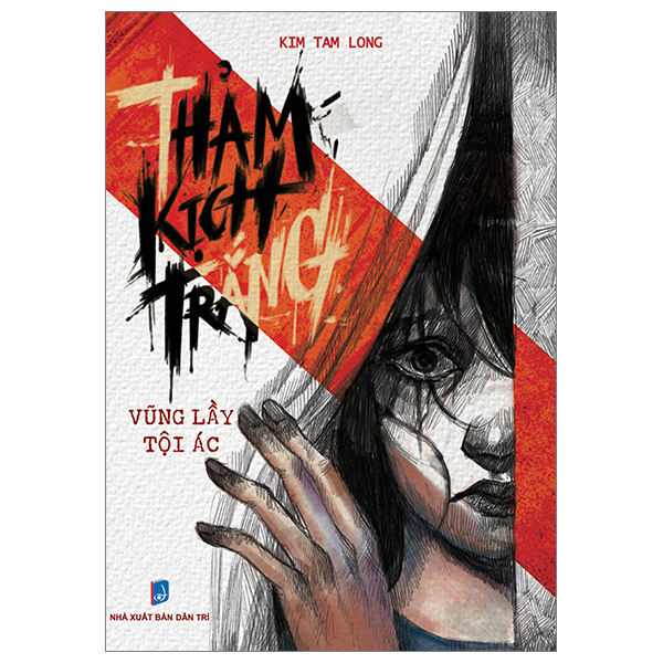 Fahasa - Thảm Kịch Trắng - Vũng Lầy Tội Ác