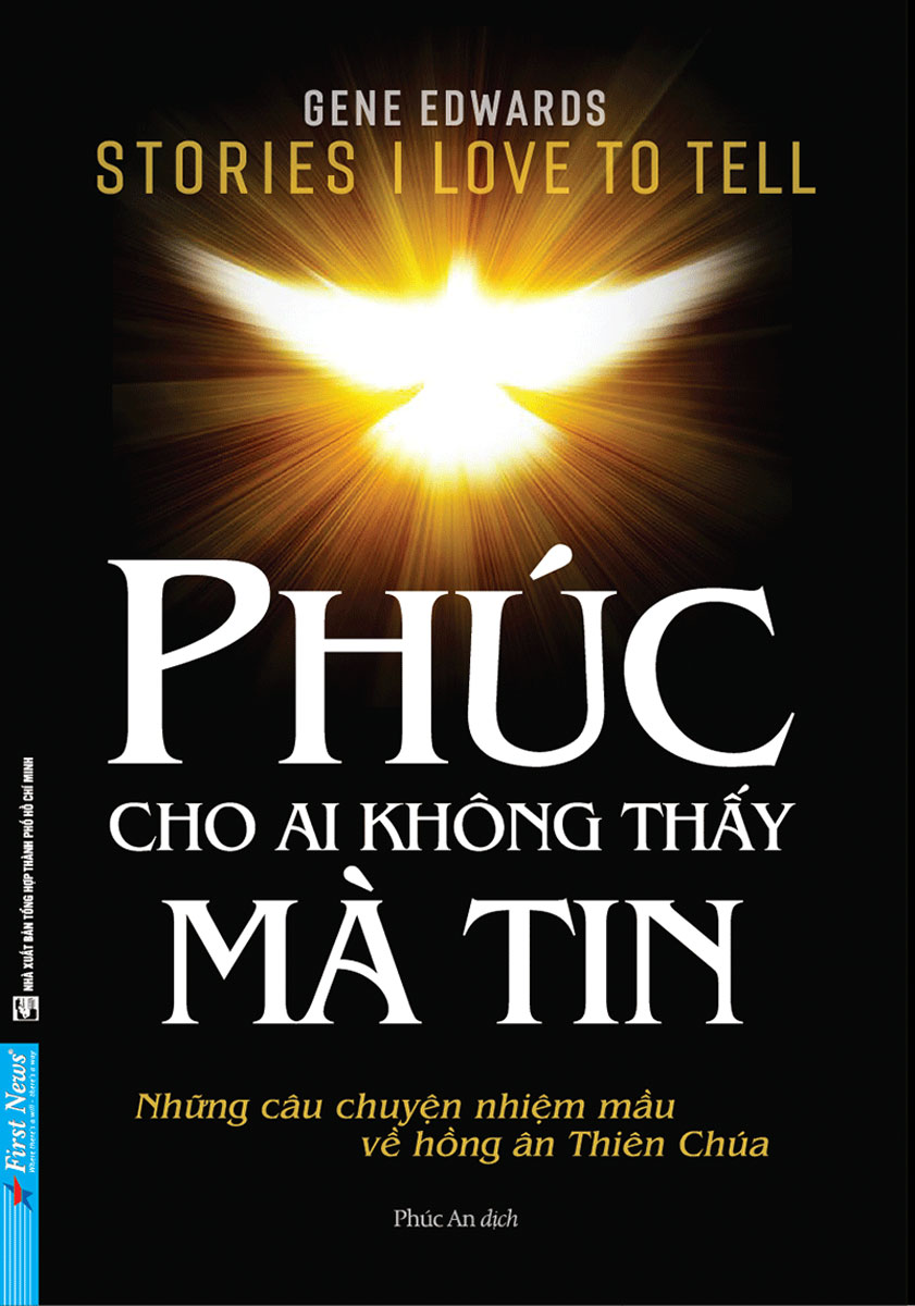 Sách - Phúc - Cho Ai Không Thấy Mà Tin - Newshop