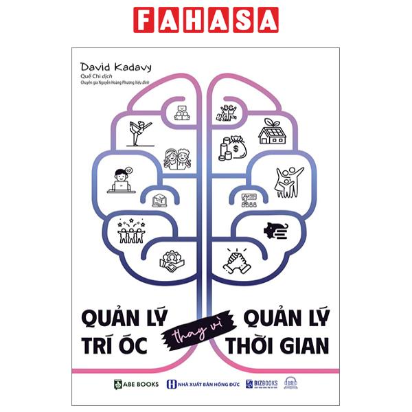 Fahasa - quản lý trí óc thay vì quản lý thời gian