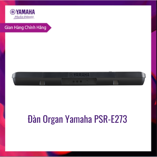 [Trả góp 0%] Đàn Organ (Keyboard) YAMAHA PSR-E273