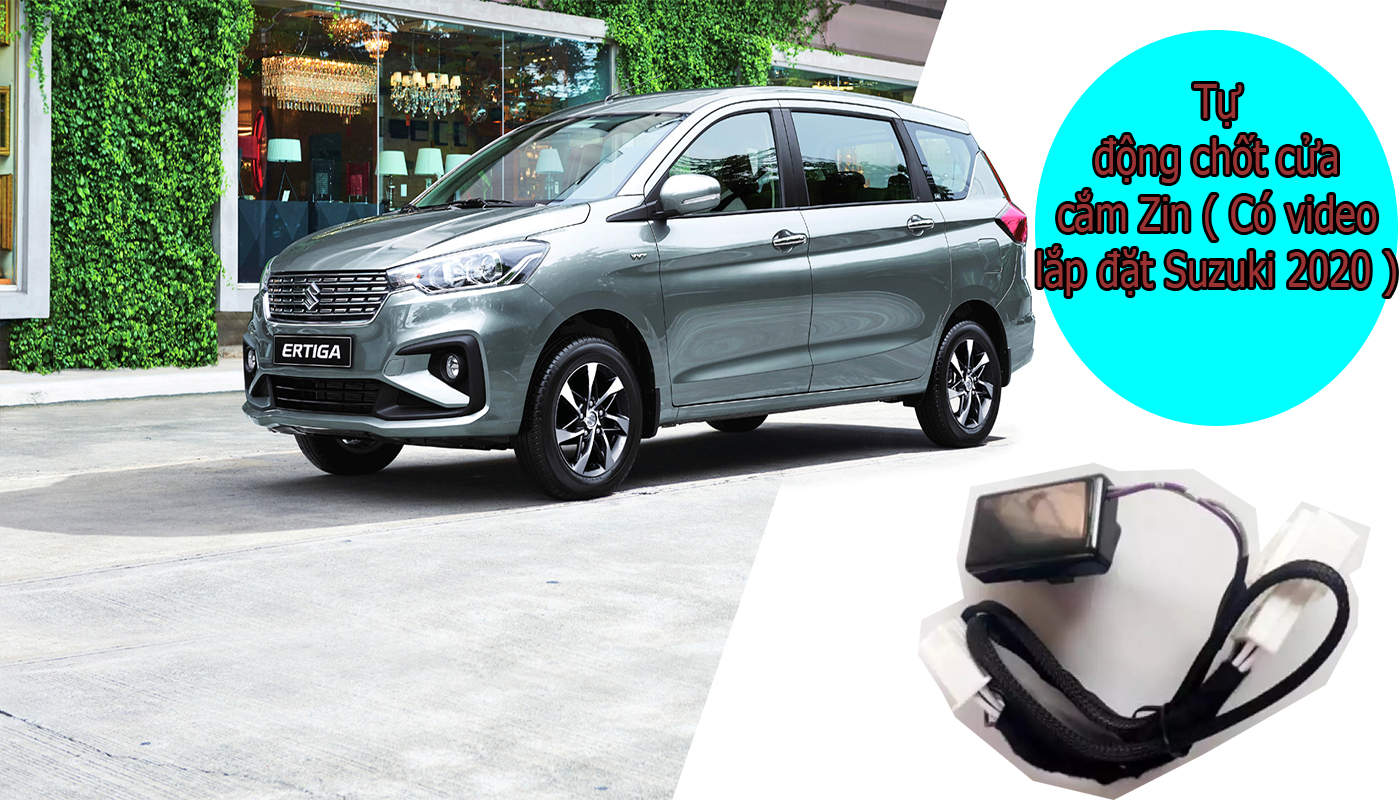 [Hỗ trợ lắp đặt tại Hà Nội] Chốt cửa tự động xe Suzuki Ertiga tự động chốt cửa khí tốc độ 10-15km hoặc khi cài số D
