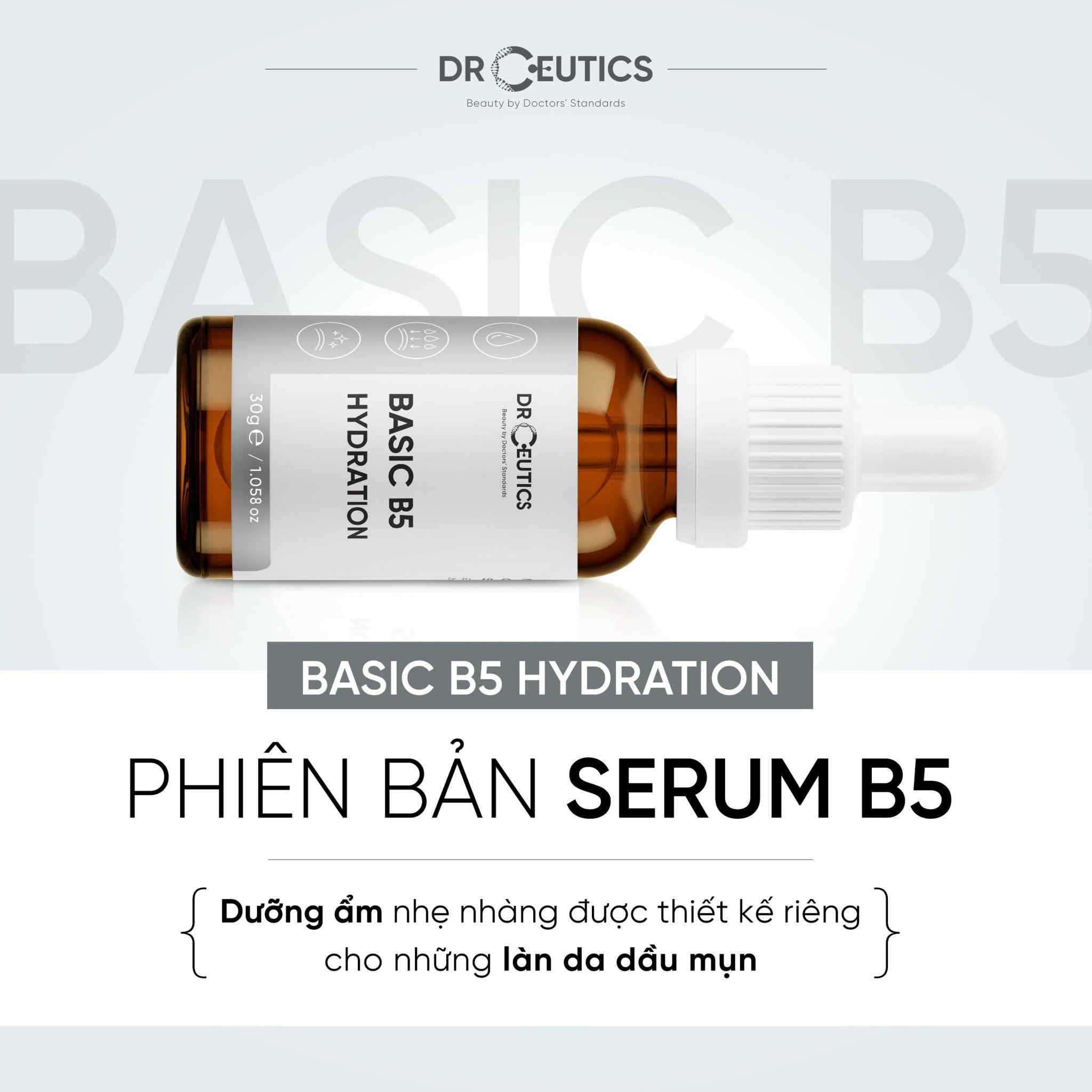 Serum DrCeutics Basic B5 Hydration 5% Cho Da Dầu Mụn