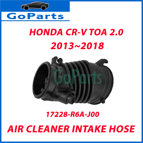 HONDA CRV TOA 2.0 [2013~2018] AIR CLEANER INTAKE HOSE | Lazada