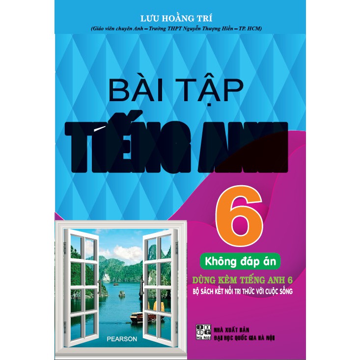 Sách - bài tập tiếng anh 6 - lưu hoằng trí - dùng kèm tiếng anh 6 bộ sách kết nối tri thức với cuộc sống