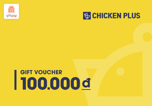 Evoucher - Phiếu quà tặng Chicken Plus 100k