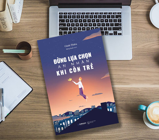 Sách - Đừng Lựa Chọn An Nhàn Khi Còn Trẻ - Tặng kèm bookmark