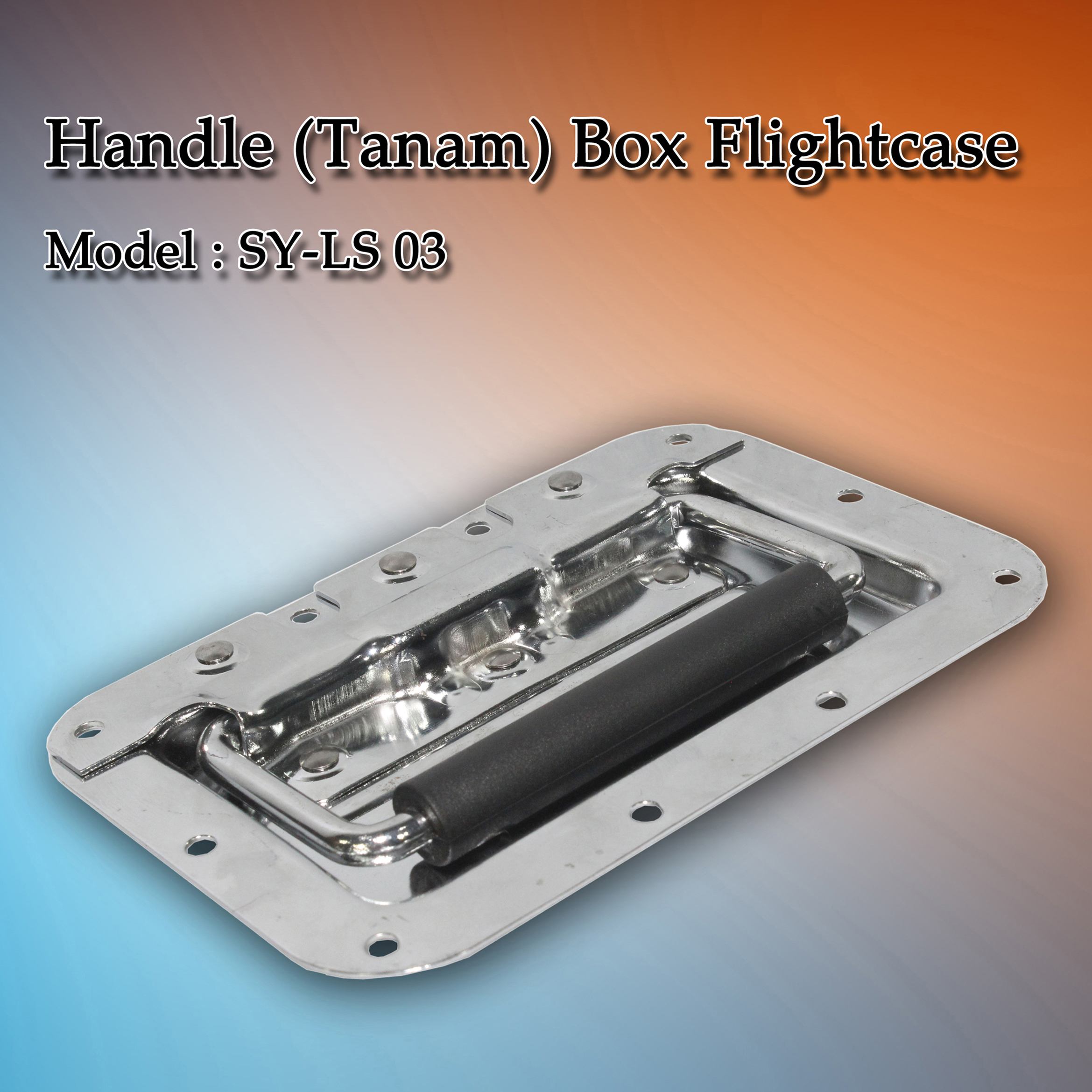 Handle Tanam LS03 HITAM / CROMO Flightcase / Handle Hardcase