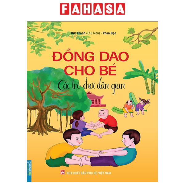 Fahasa - đồng dao cho bé - các trò chơi dân gian