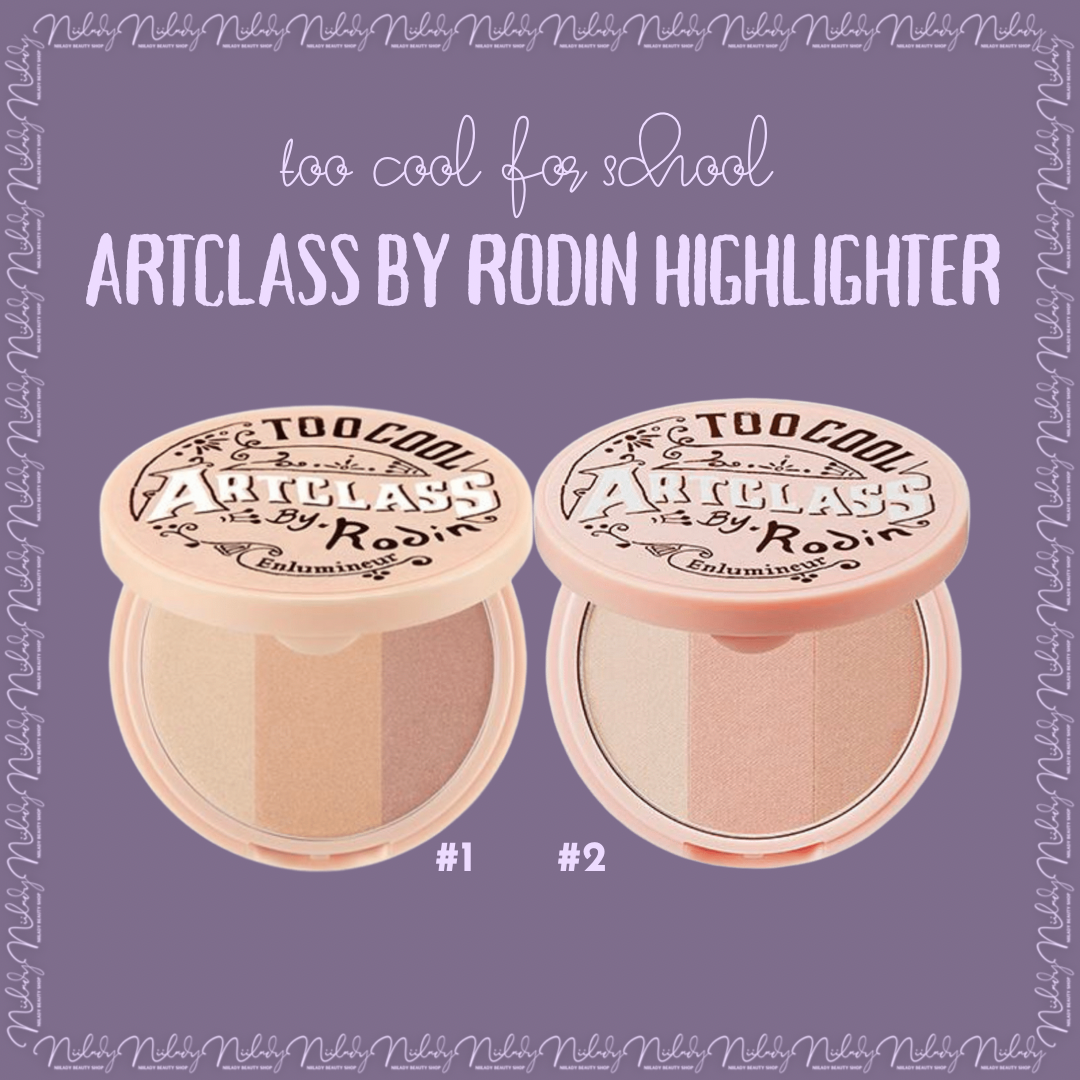 Phấn bắt sáng too cool for school artclass by rodin highlighter