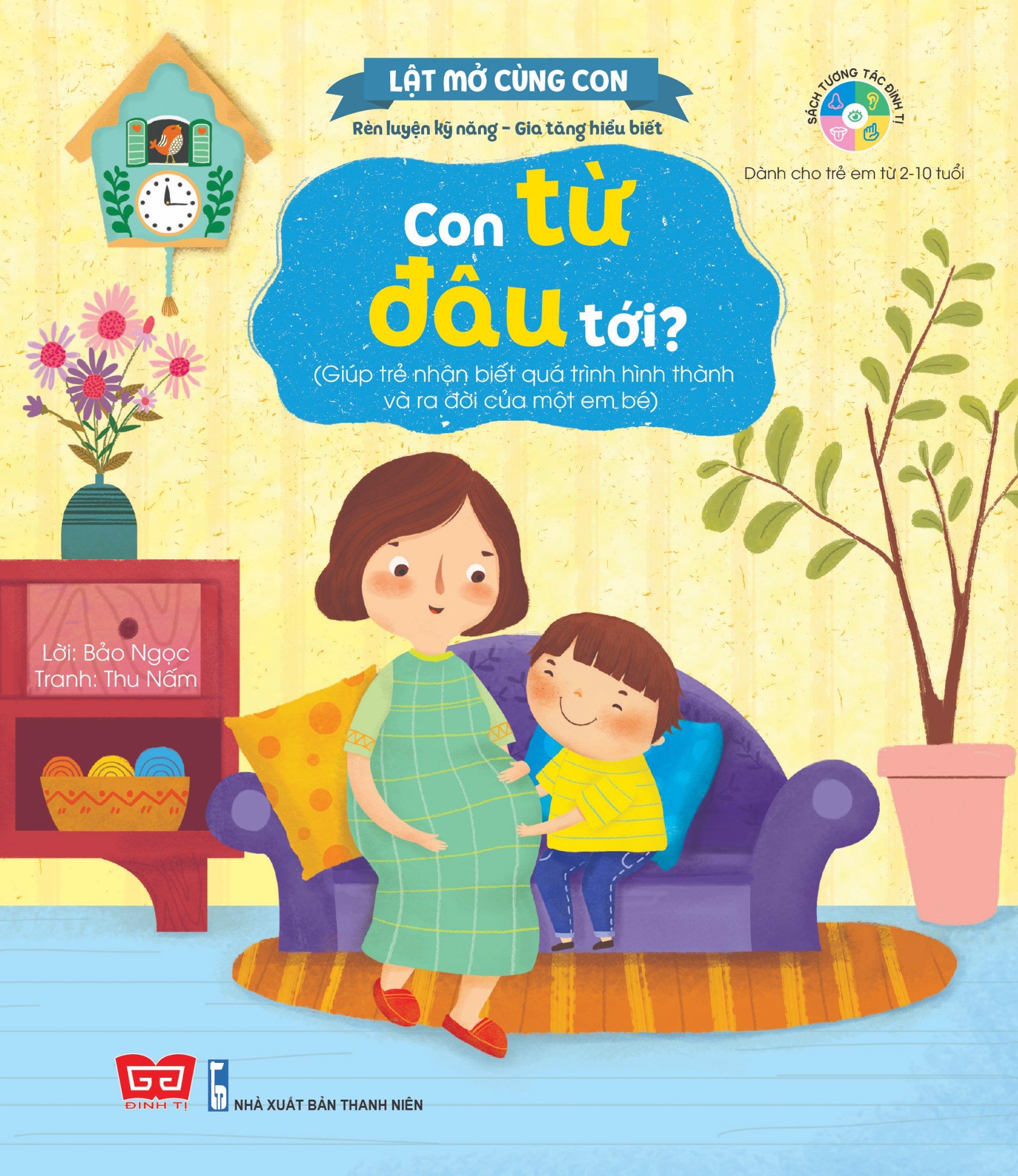 Sách Kỹ Năng Đầu Đời Cho Bé - Lật Mở Cùng Con