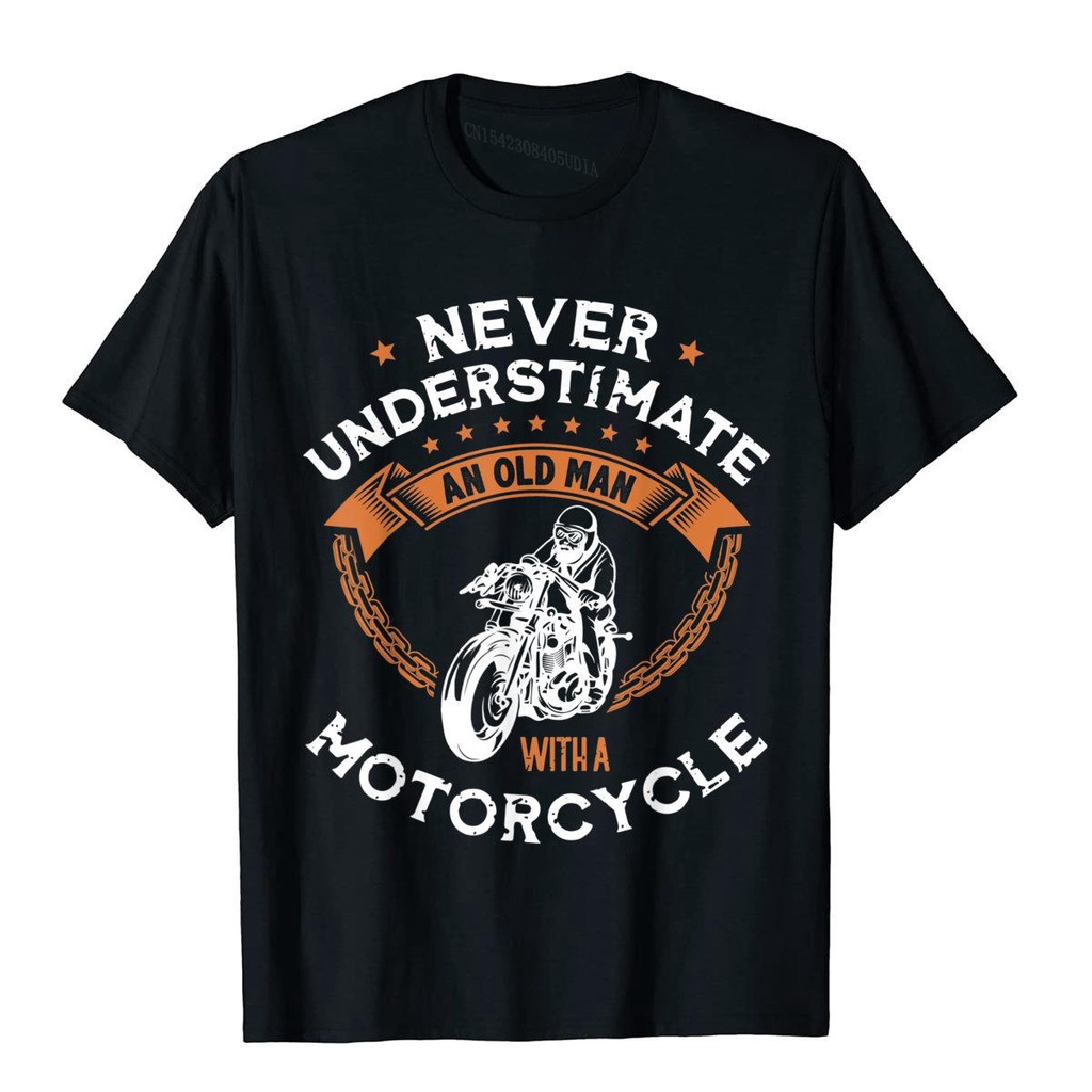 Never Underestimate An Old Man With A Motorcycle Biker Tshirt Prevailing Moto Biker Youthful Mens Tshirts