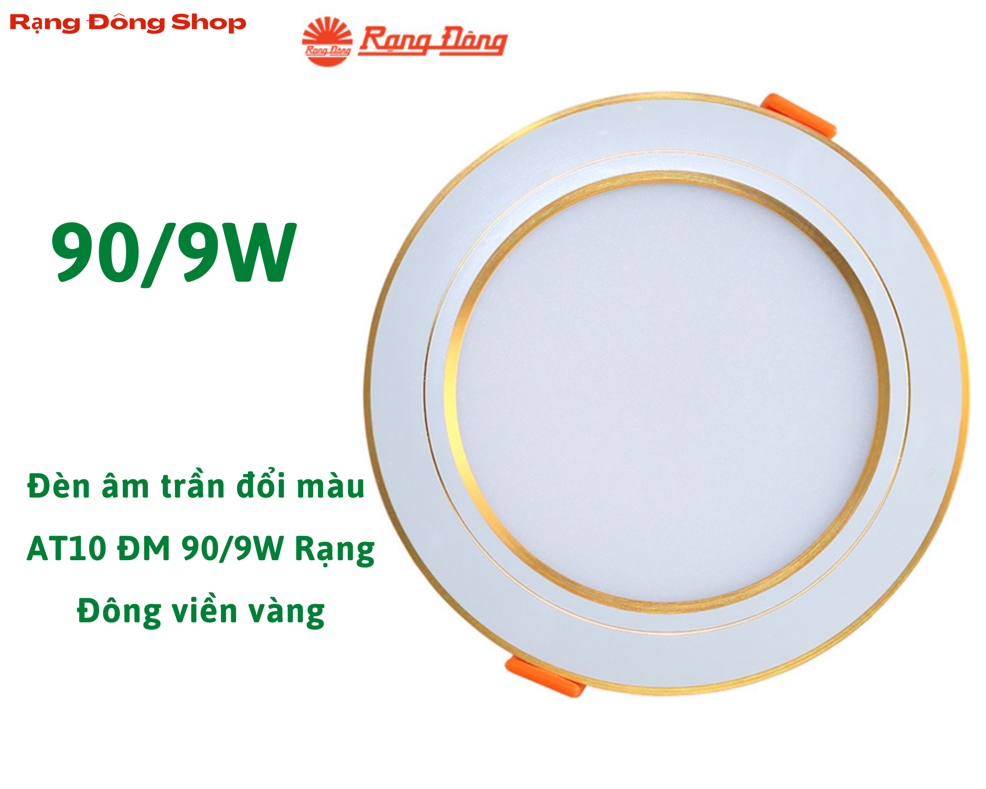 Đèn LED âm trần, ốp trần downlight đổi màu Rạng Đông AT10 ĐM 90/9W viền vàng 3 màu ánh sáng sử dụng chip LED Sam Sung