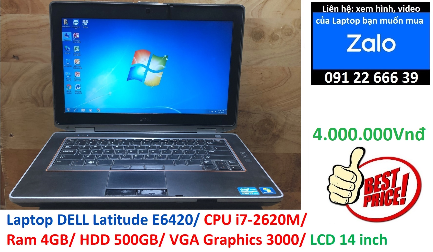 Laptop DELL Latitude E6420/ CPU i7-2620M/ Ram 4GB/ HDD 500GB/ VGA Graphics  3000/ LCD 14 inch 