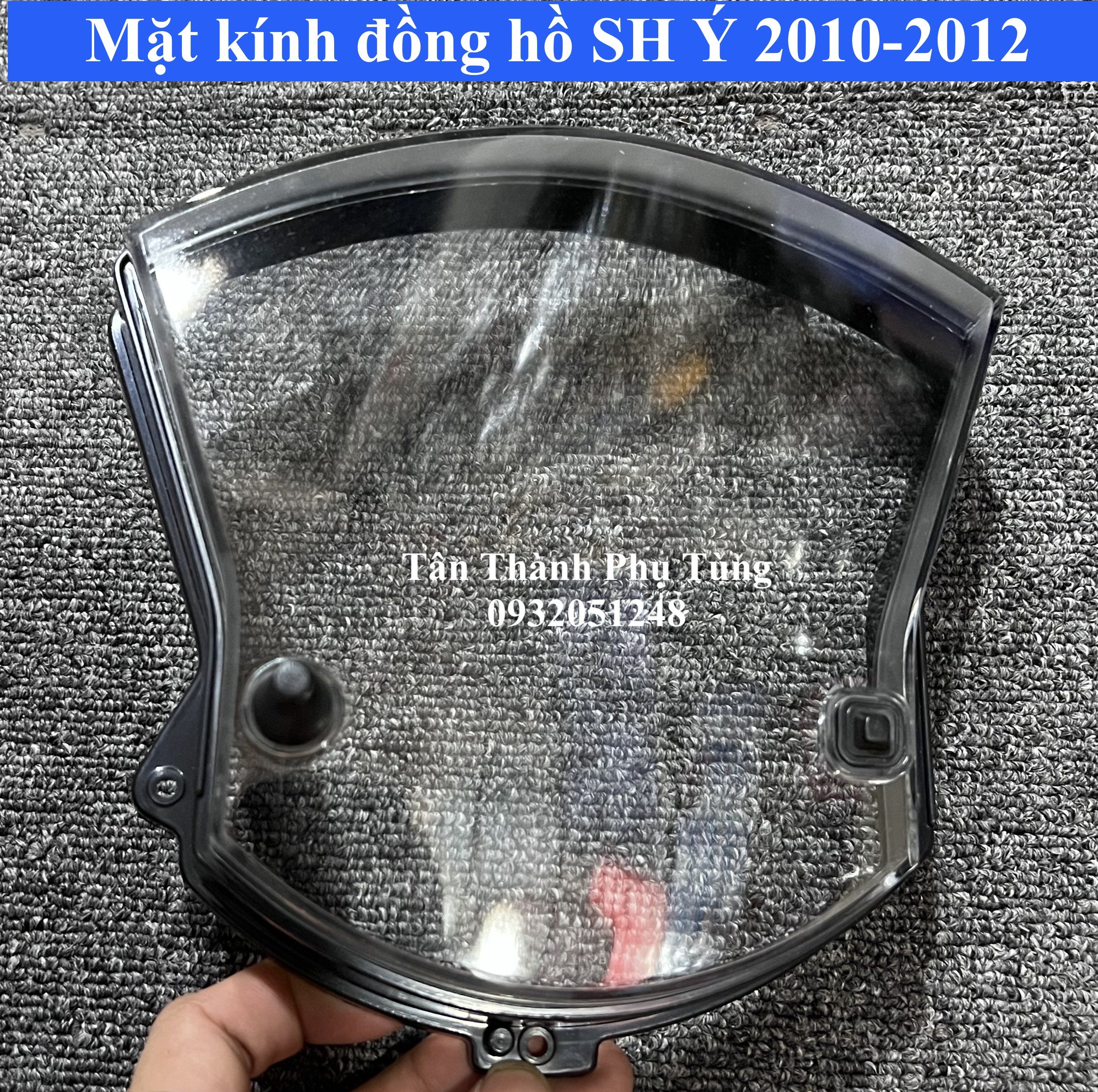 Mặt kính đồng hồ SH Ý 2010-2012