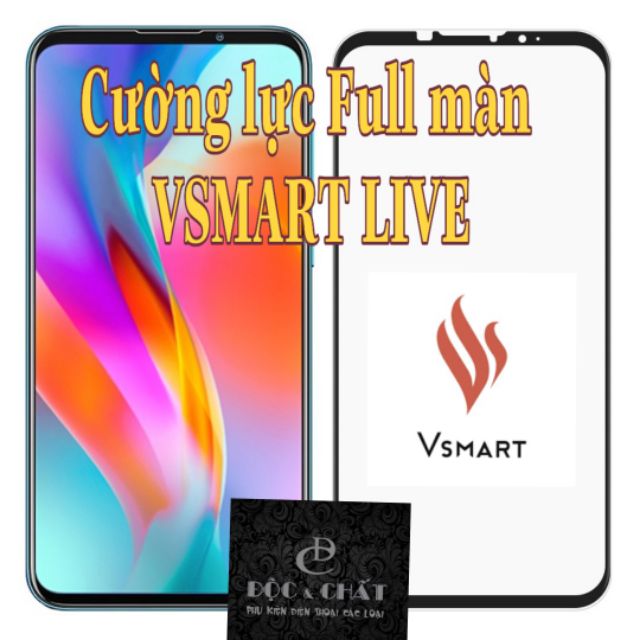 CƯỜNG LỰC 9H Full màn Vsmart Live