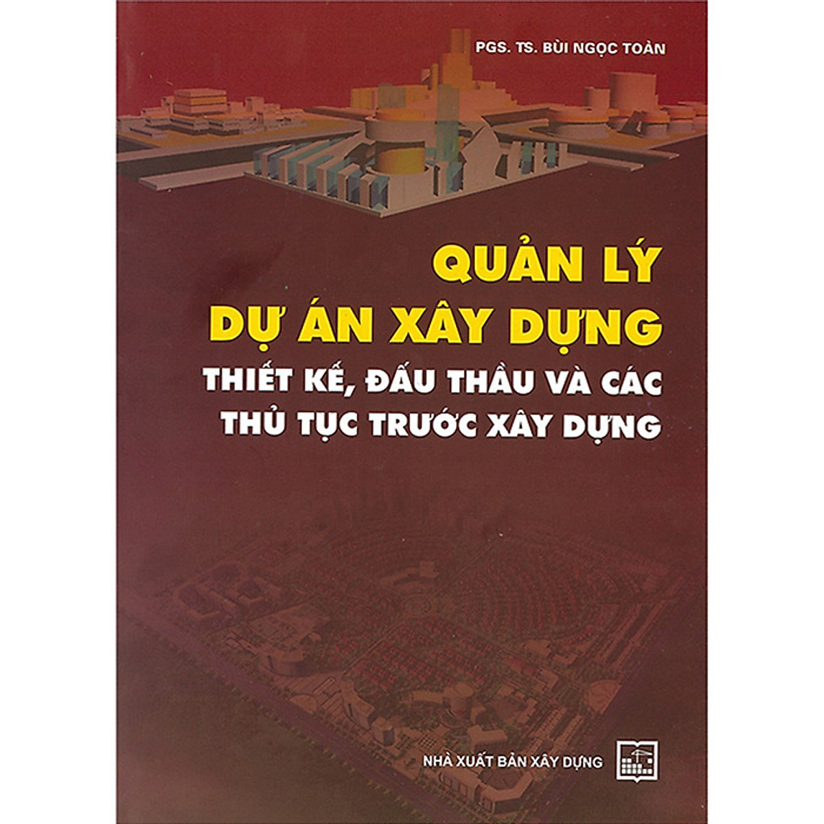 Quản lý dự án xây dựng - thiết kế-đấu thầu và các thủ tục trước xây dựng
