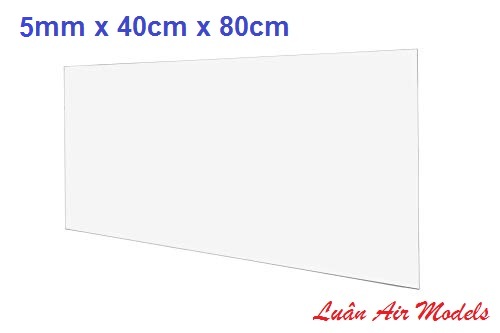 (5mm 40x80cm) Tấm nhựa mica cứng trong suốt làm hồ cá mica, chuồng hamster mica, hộp trưng bày bằng mica, đồ chơi sáng tạo, trang trí nội thất, có cắt theo yêu cầu - Luân Air Models