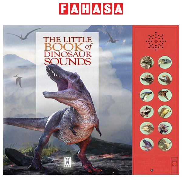 Fahasa - The Little Book Of Dinosaur Sounds