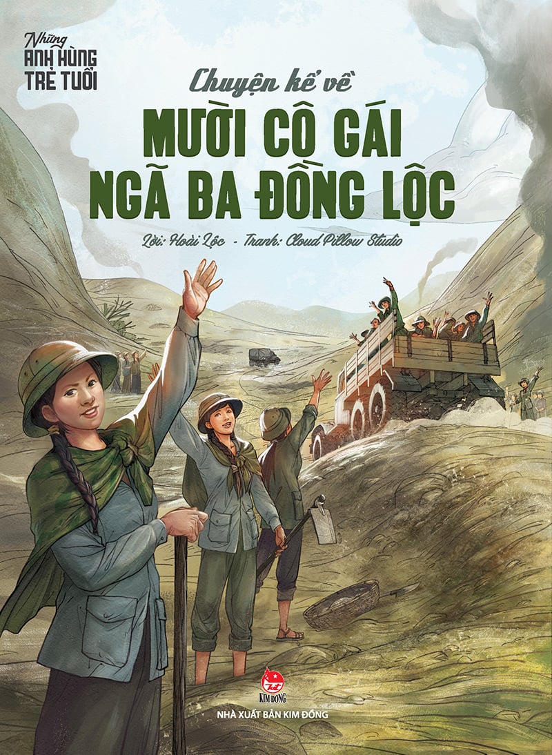 Kim Đồng - Những anh hùng trẻ tuổi - Chuyện kể về Mười cô gái ngã ba Đồng Lộc