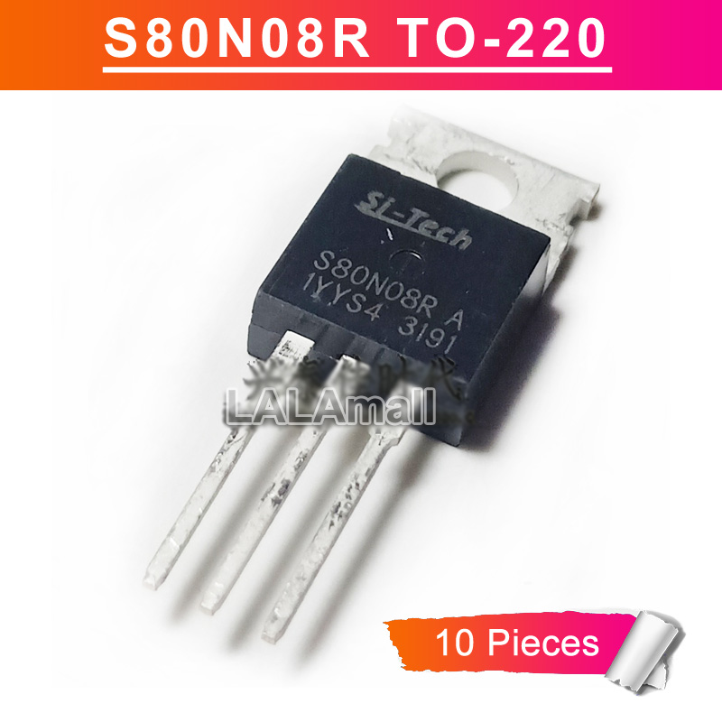 10pcs s80n08r to-220 s80n08ra to220 80a/80v mosfet transistor new original
