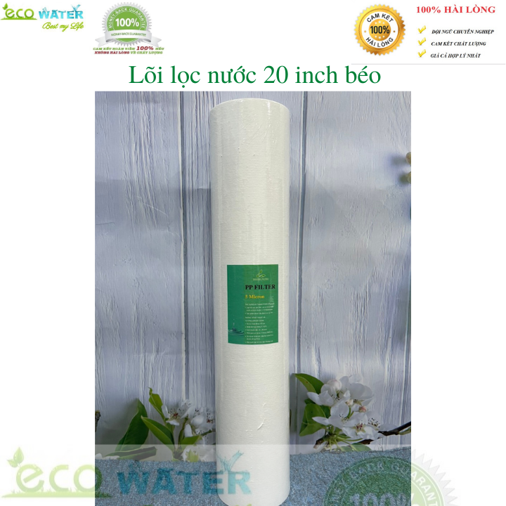 Lõi lọc nước 20 inch béo