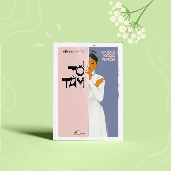 Sách - Tố Tâm (Việt Nam Danh Tác) (Nhã Nam HCM)