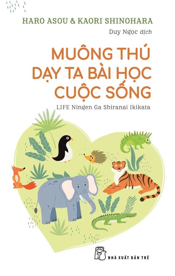 Sách NXB Trẻ - Muông thú dạy ta bài học cuộc sống