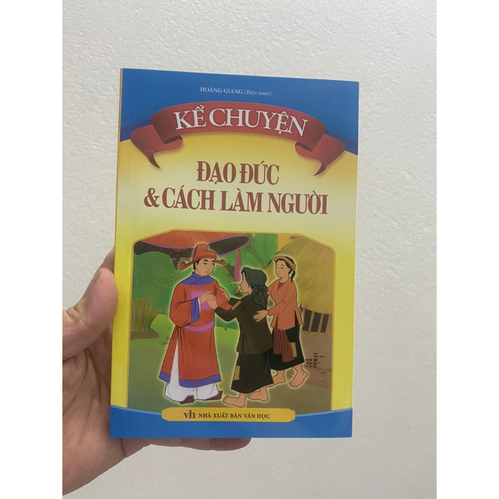 Sách - Kể Chuyện Đạo Đức Và Cách Làm Người