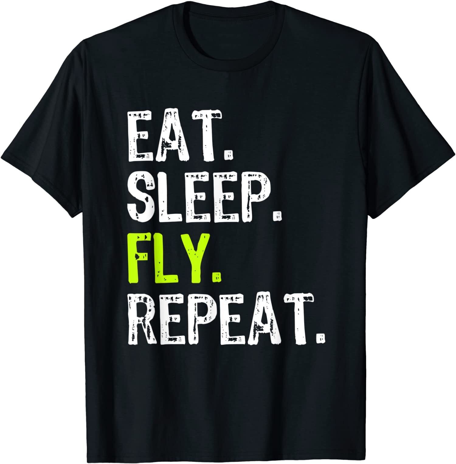 Eat Sleep Fly Repeat Aviation Pilot Cotton T Men Tees Harajuku Streetwear