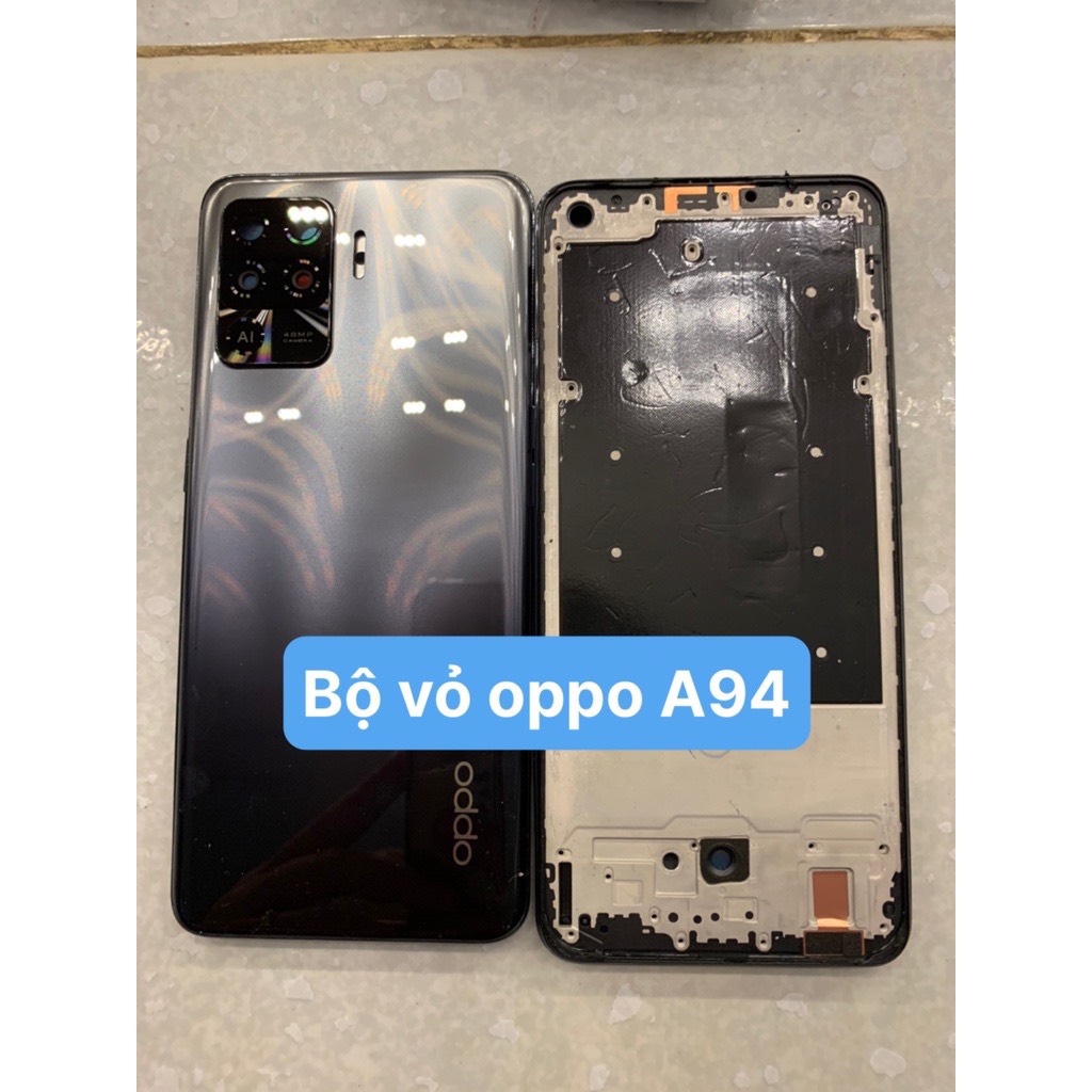 bộ vỏ oppo a94 zin MỚI KÈM lưng,sườn,phím,kính camera)