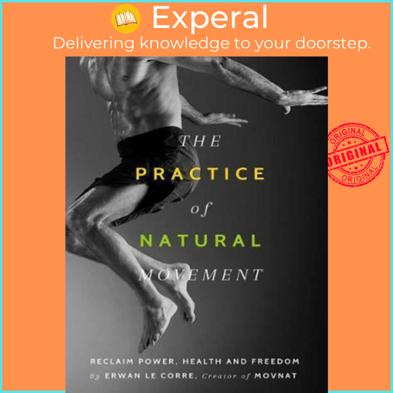 Natural Movement The Practice Of Natural Movement